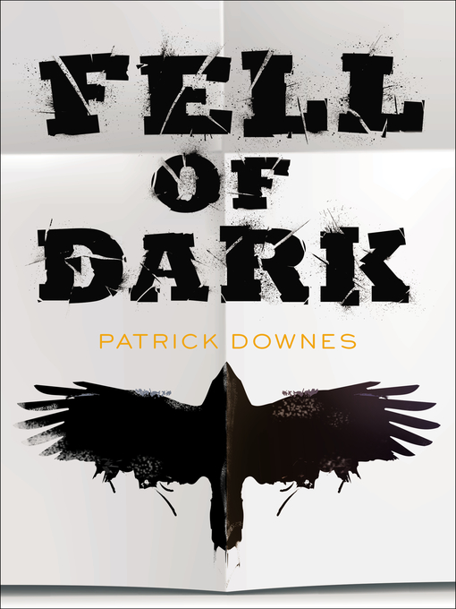 Title details for Fell of Dark by Patrick Downes - Available